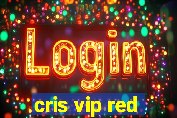 cris vip red